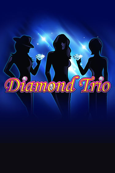 Играть в слот Diamond Trio бесплатно онлайн | Азино Три Топора