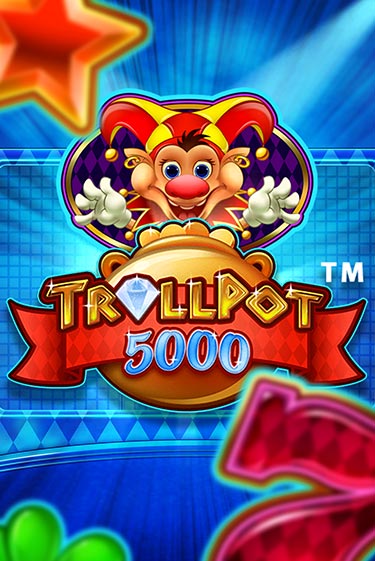 Играть в слот Trollpot 5000 бесплатно онлайн | Азино Три Топора