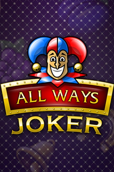 Играть в слот All Ways Joker бесплатно онлайн | Азино Три Топора